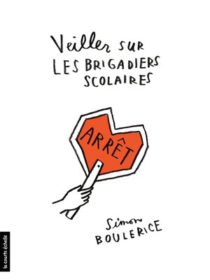 cover image of Veiller sur les brigadiers scolaires